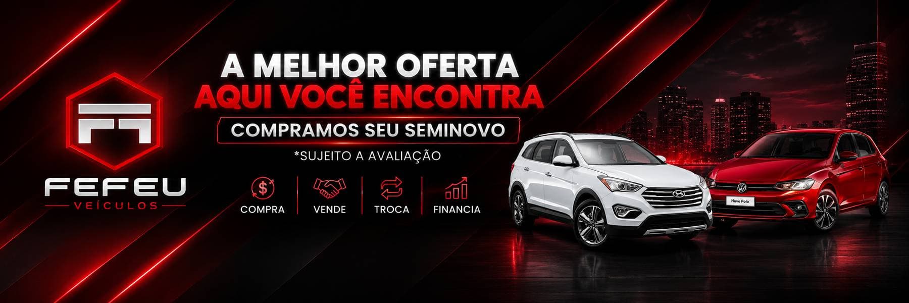 Compramos seu seminovo — a melhor oferta você encontra na Fefeu Veículos